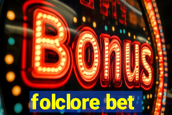 folclore bet